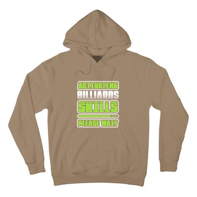 Father's Day Activating Billiards Skill Please Wait Funny Pool Gift For Dad Hoodie