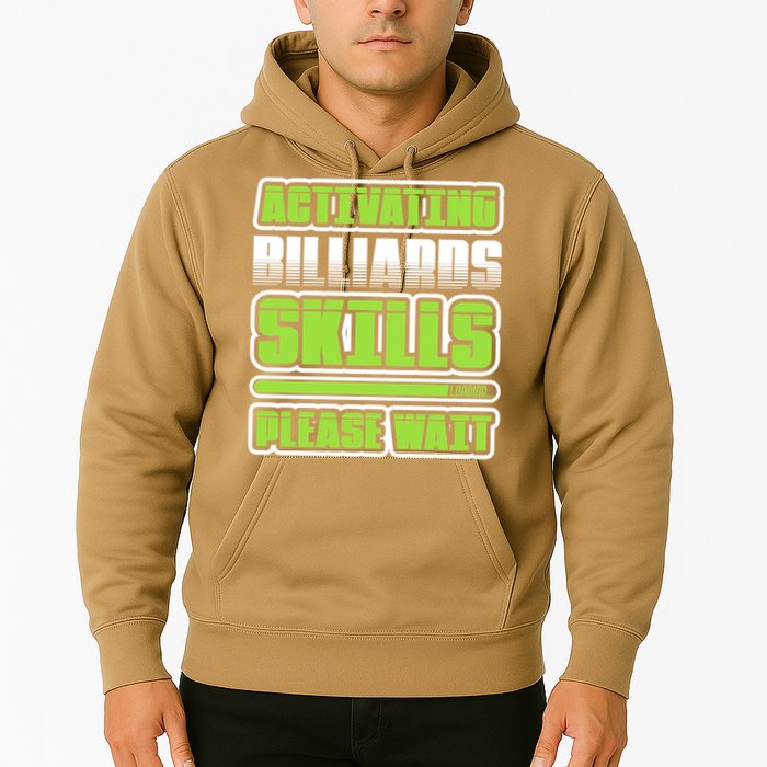 Father's Day Activating Billiards Skill Please Wait Funny Pool Gift For Dad Hoodie
