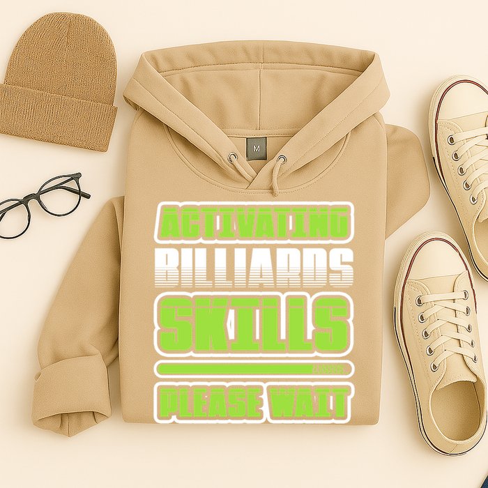 Father's Day Activating Billiards Skill Please Wait Funny Pool Gift For Dad Hoodie