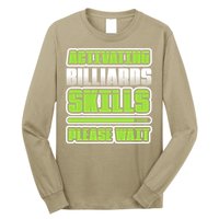 Father's Day Activating Billiards Skill Please Wait Funny Pool Gift For Dad Long Sleeve Shirt