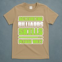 Father's Day Activating Billiards Skill Please Wait Funny Pool Gift For Dad T-Shirt