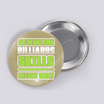 Father's Day Activating Billiards Skill Please Wait Funny Pool Gift For Dad Button