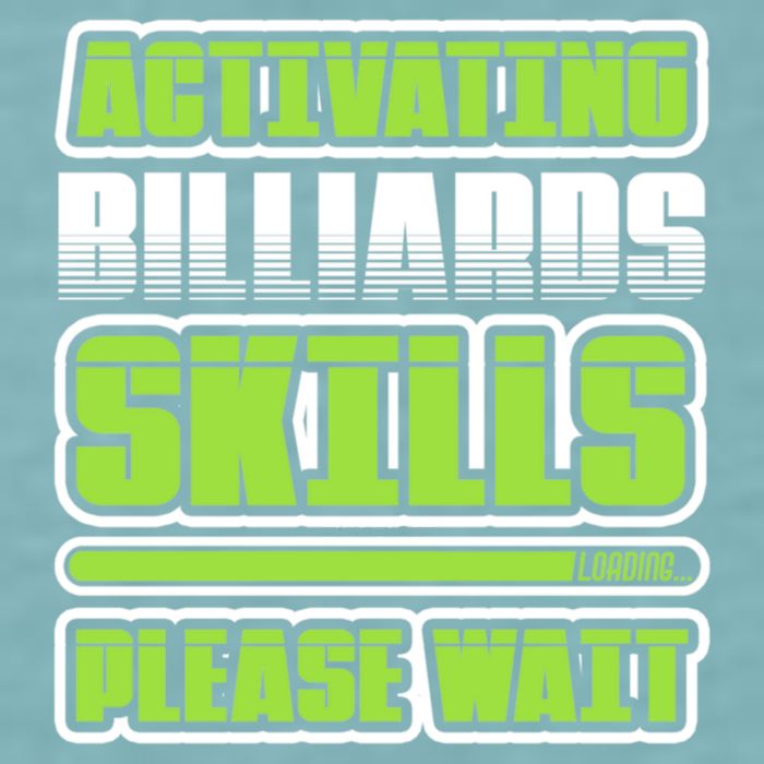 Father's Day Activating Billiards Skill Please Wait Funny Pool Gift For Dad Sueded Cloud Jersey T-Shirt