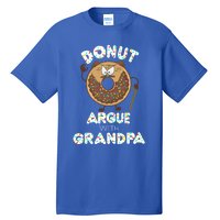 Funny Donut Argue With Grandpa Cute Grandparents Day Gift Tall T-Shirt