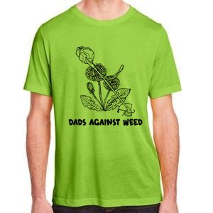 Funny Dads Against Weed Weed Wacker Dandelions Adult ChromaSoft Performance T-Shirt