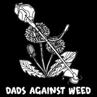 Funny Dads Against Weed Weed Wacker Dandelions Performance Shirt