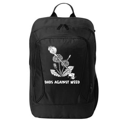 Funny Dads Against Weed Weed Wacker Dandelions City Backpack