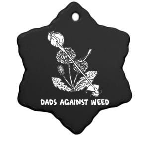 Funny Dads Against Weed Weed Wacker Dandelions Ceramic Star Ornament