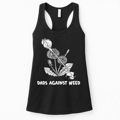 Funny Dads Against Weed Weed Wacker Dandelions Womens Tank Top