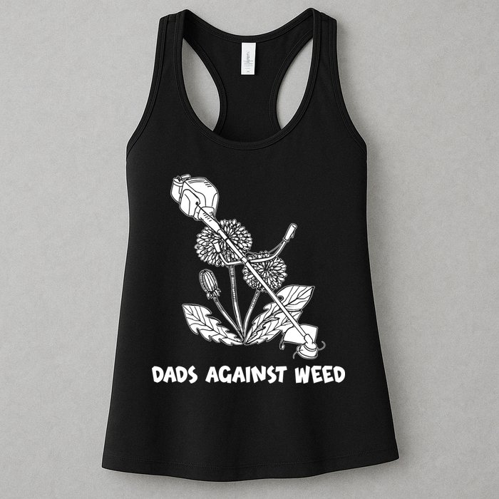 Funny Dads Against Weed Weed Wacker Dandelions Womens Tank Top