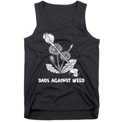 Funny Dads Against Weed Weed Wacker Dandelions Tank Top