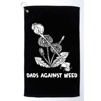 Funny Dads Against Weed Weed Wacker Dandelions Golf Towel