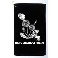 Funny Dads Against Weed Weed Wacker Dandelions Golf Towel