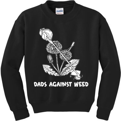 Funny Dads Against Weed Weed Wacker Dandelions Kids Sweatshirt