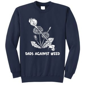 Funny Dads Against Weed Weed Wacker Dandelions Sweatshirt