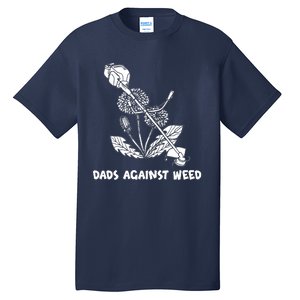 Funny Dads Against Weed Weed Wacker Dandelions Tall T-Shirt