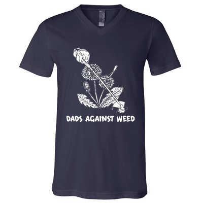 Funny Dads Against Weed Weed Wacker Dandelions V-Neck T-Shirt