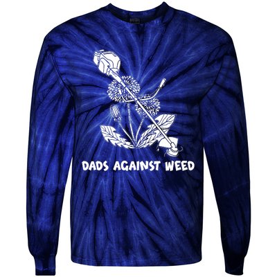 Funny Dads Against Weed Weed Wacker Dandelions Tie-Dye Long Sleeve Shirt