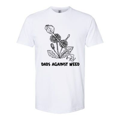 Funny Dads Against Weed Weed Wacker Dandelions Softstyle® CVC T-Shirt