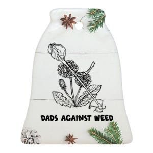 Funny Dads Against Weed Weed Wacker Dandelions Ceramic Bell Ornament