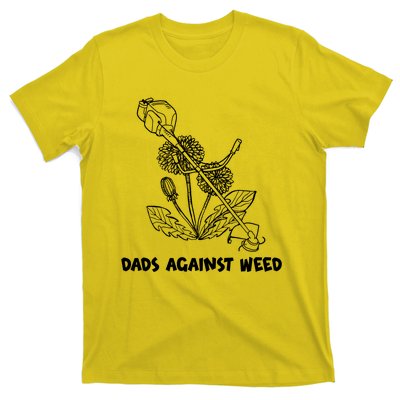 Funny Dads Against Weed Weed Wacker Dandelions T-Shirt