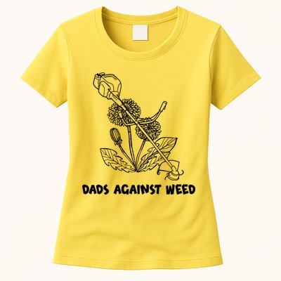 Funny Dads Against Weed Weed Wacker Dandelions Womens T-Shirt