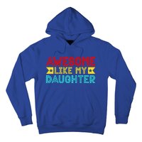 Fathers Day Awesome Like My Daughter Funny Vintage Dad Gift Hoodie