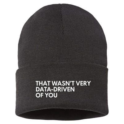 Funny Data Analyst That WasnT Very Data Driven Of You Sustainable Knit Beanie