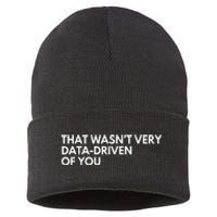 Funny Data Analyst That WasnT Very Data Driven Of You Sustainable Knit Beanie