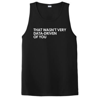 Funny Data Analyst That WasnT Very Data Driven Of You PosiCharge Competitor Tank