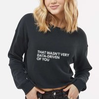 Funny Data Analyst That WasnT Very Data Driven Of You Cropped Pullover Crew