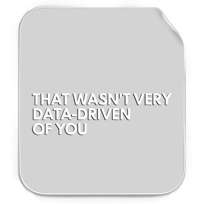 Funny Data Analyst That WasnT Very Data Driven Of You Permanent Decal Sticker