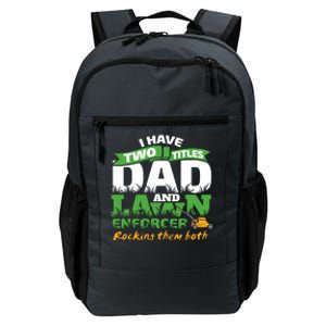 Funny Dad And Lawn Enforcer Mowing Joke Daily Commute Backpack