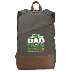 Funny Dad And Lawn Enforcer Mowing Joke Cotton Canvas Backpack