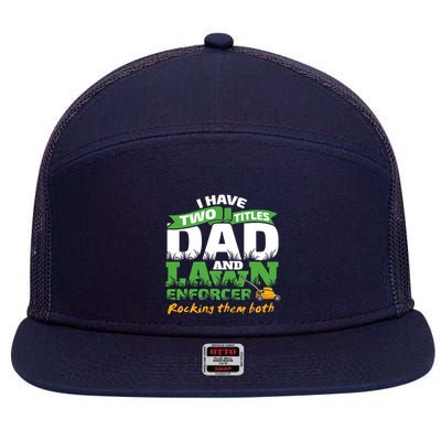 Funny Dad And Lawn Enforcer Mowing Joke 7 Panel Mesh Trucker Snapback Hat