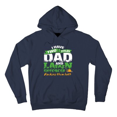 Funny Dad And Lawn Enforcer Mowing Joke Hoodie