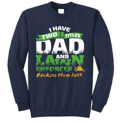 Funny Dad And Lawn Enforcer Mowing Joke Sweatshirt