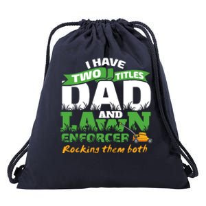 Funny Dad And Lawn Enforcer Mowing Joke Drawstring Bag