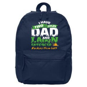 Funny Dad And Lawn Enforcer Mowing Joke 16 in Basic Backpack