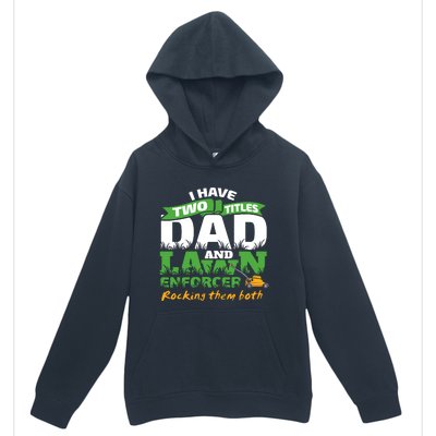 Funny Dad And Lawn Enforcer Mowing Joke Urban Pullover Hoodie