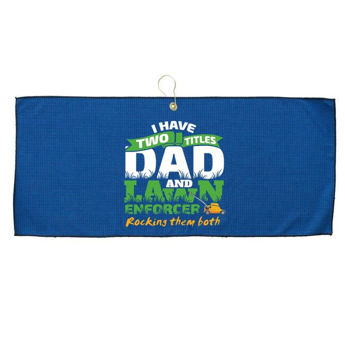 Funny Dad And Lawn Enforcer Mowing Joke Large Microfiber Waffle Golf Towel