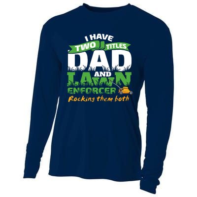 Funny Dad And Lawn Enforcer Mowing Joke Cooling Performance Long Sleeve Crew