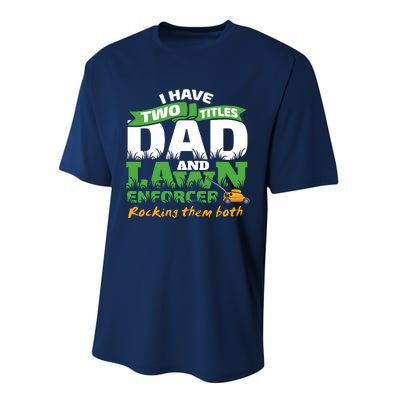 Funny Dad And Lawn Enforcer Mowing Joke Performance Sprint T-Shirt