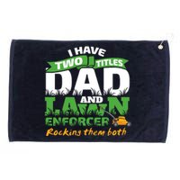 Funny Dad And Lawn Enforcer Mowing Joke Grommeted Golf Towel