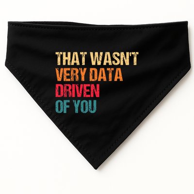 Funny Data Analyst Geek That WasnT Very Data Driven Of You USA-Made Doggie Bandana