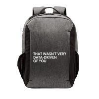 Funny Data Analyst That WasnT Very Data Driven Of You Vector Backpack