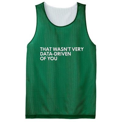 Funny Data Analyst That WasnT Very Data Driven Of You Mesh Reversible Basketball Jersey Tank