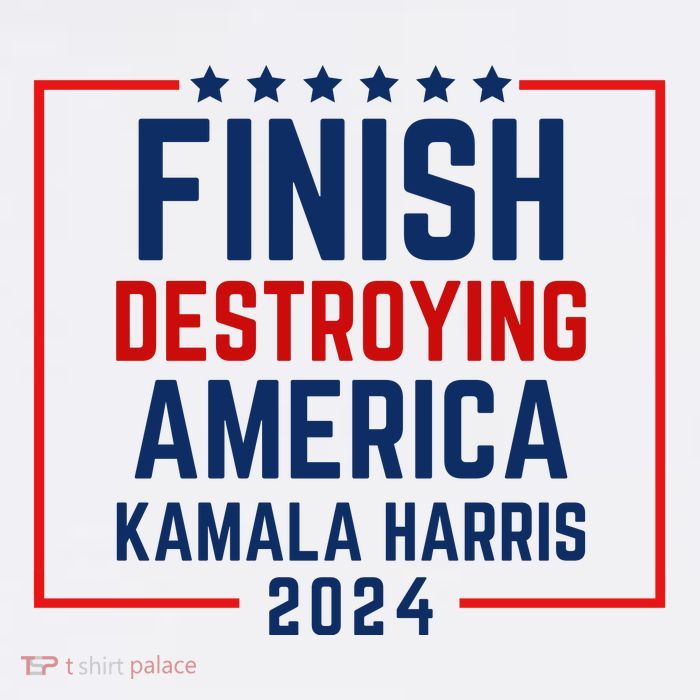 Finish Destroying America Kamala Premium T-Shirt