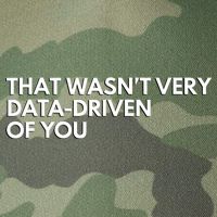 Funny Data Analyst That WasnT Very Data Driven Of You Legacy Tie Dye Trucker Hat