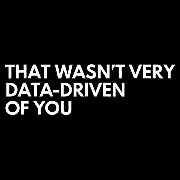 Funny Data Analyst That WasnT Very Data Driven Of You Cooling Performance Crew T-Shirt